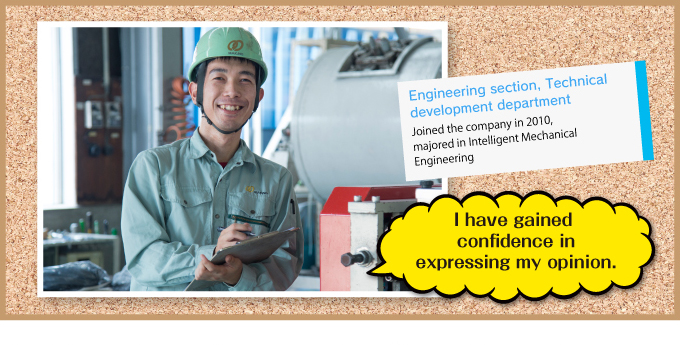 Engineering section, Technical development department Joined the company in 2010, majored in Intelligent Mechanical Engineering